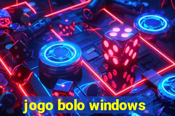 jogo bolo windows